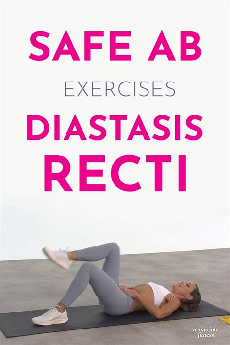 Diastasis Recti Safe Ab Exercises Moms Into Fitness Diastasis Recti