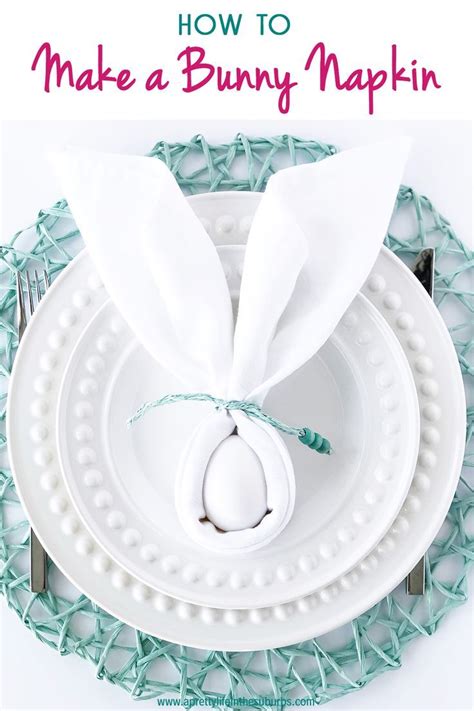 How To Make A Bunny Napkin Bunny Napkin Fold Such A Cute And Easy