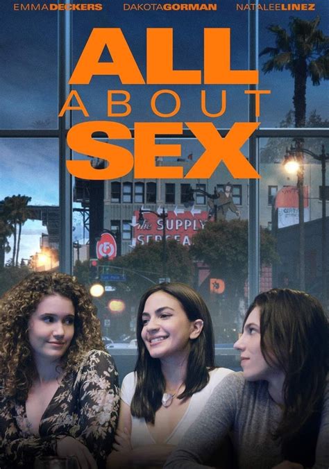 All About Sex Streaming Where To Watch Online