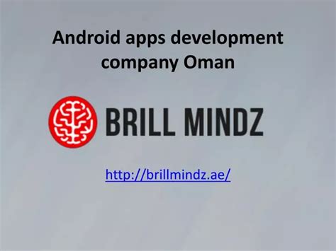 Ppt Android Apps Development Companies Oman Powerpoint Presentation