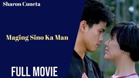 Maging Sino Ka Man Full Movie Sharon Cuneta Robin Padilla Youtube
