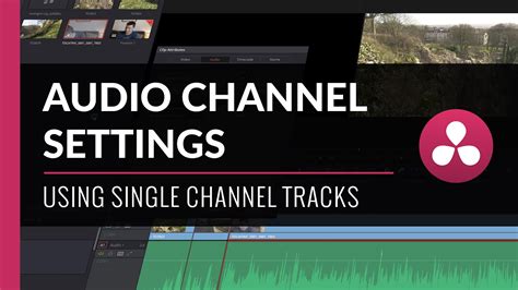Audio Track And Channel Settings Davinci Resolve Tutorial Youtube