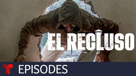 El Recluso Episode 03 Telemundo English Youtube