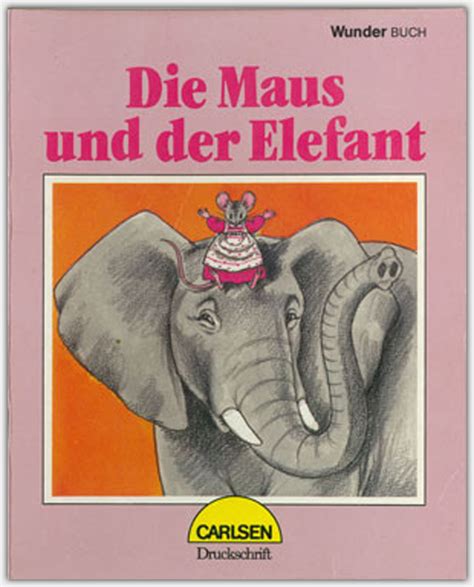 Großer trommelwirbel für einen kleinen elefanten: Die Maus und der Elefant - WunderBücher