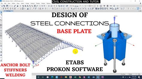 Design Of Steel Connection Base Plate And Anchor Bolts Steel Truss