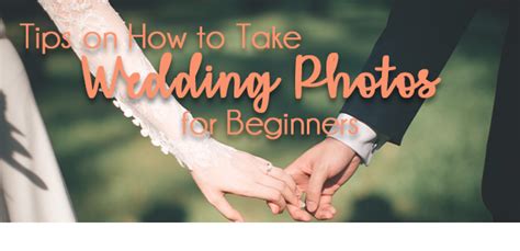 10 Tips On How To Take Wedding Photos For Beginners
