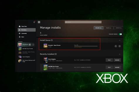 Slow Downloads In Xbox App How To Speed Them Up