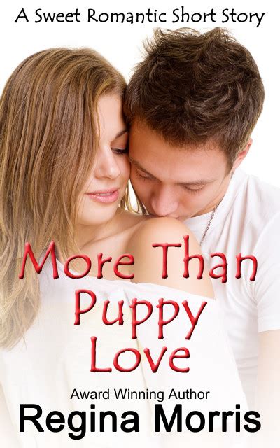 Smashwords More Than Puppy Love A Book By Regina Morris