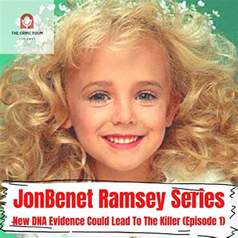 Jonbenet Ramsey Series New Dna Evidence Could Lead To The Killer