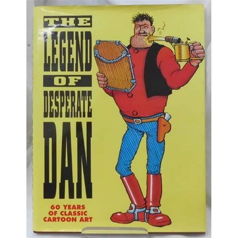 The Legend Of Desperate Dan 60 Years Of Classic Cartoon Art 1941
