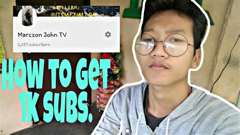 How I Get 1000 Subscriber Tips Tagalog Version Paano Ako Nakakuha Ng 1k Subscriber Vlog 10