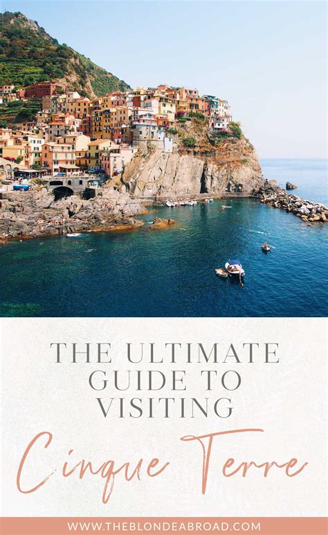The Ultimate Guide To Visiting Cinque Terre The Blonde Abroad