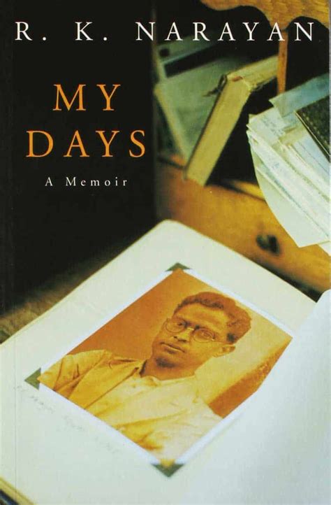 My Days A Memoir Rk Narayan Book Review Memoir