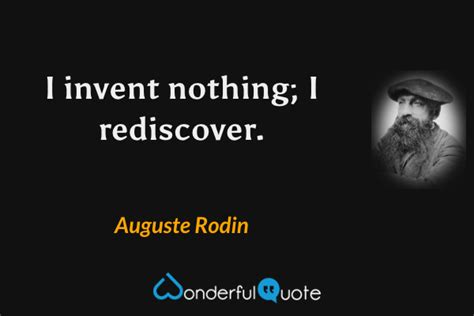 Auguste Rodin Quotes WonderfulQuote