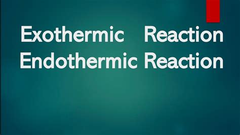 Exothermic And Endothermic Reactions Its Study Time Class 10