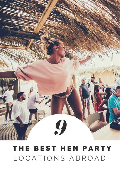 Be Inspired The Best Hen Party Locations For A Hen Do Abroad Throw A