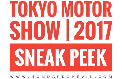 Sneak Peek 2018 Honda Motorcycles And Cars 2017 Tokyo Motor Show