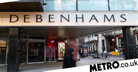 Which Debenhams Stores Are Closing And Why Metro News