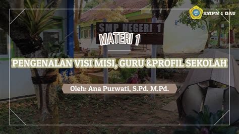 Materi dari sumber yang terpercaya. MATERI PENGENALAN VISI MISI, GURU & PROFIL SEKOLAH # ...
