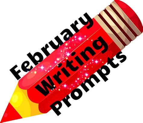 Free Writing Prompts February Writing Prompts