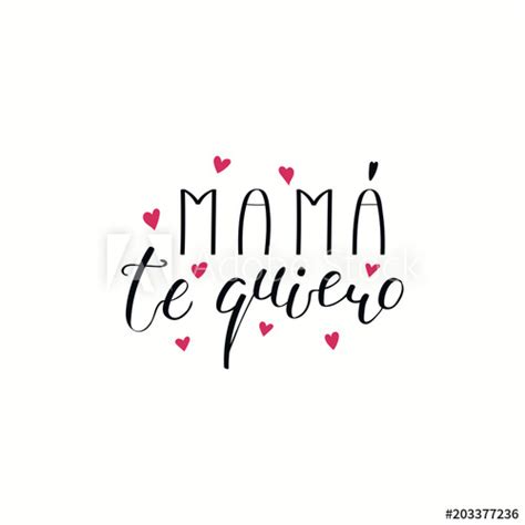 These sentences come from external sources and may not be accurate. Hand written lettering quote Love you Mom in Spanish, Mama ...