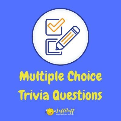 As much as our body needs exercise, our brain also requires some working out from time to time. 40 Fun Free Multiple Choice Trivia Questions And Answers!