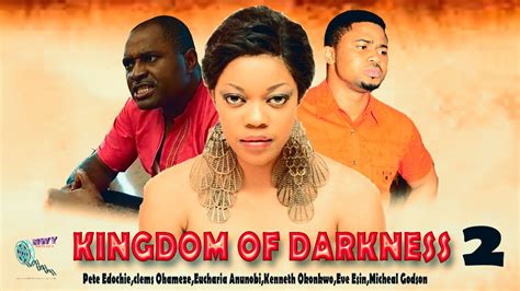 Kingdom Of Darkness Season 2 Latest Nigerian Nollywood Movie Youtube