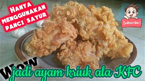 Resep ayam goreng tepung crispy. RESEP AYAM GORENG CRISPY~ala KFC anti gagal//pakai panci ...