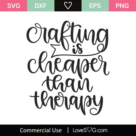 Crafting Is Cheaper Than Therapy Svg Cut File