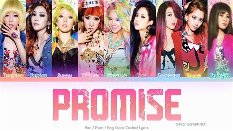 Girls’ Generation 소녀시대 Promise Color Coded Lyrics Han Rom Eng Youtube