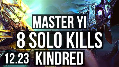 master yi vs kindred jng 8 solo kills legendary rank 9 yi 500 games kr master 12 23
