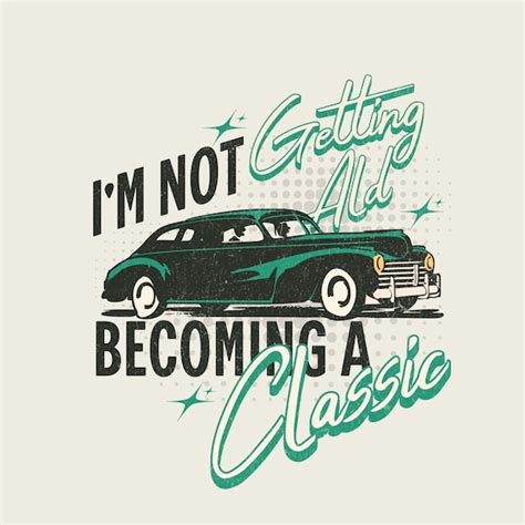 Svg I M Not Getting Older I M Just Becoming Classic Etsy