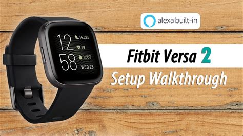 Fitbit Versa 2 How To Setup Part 1 YouTube