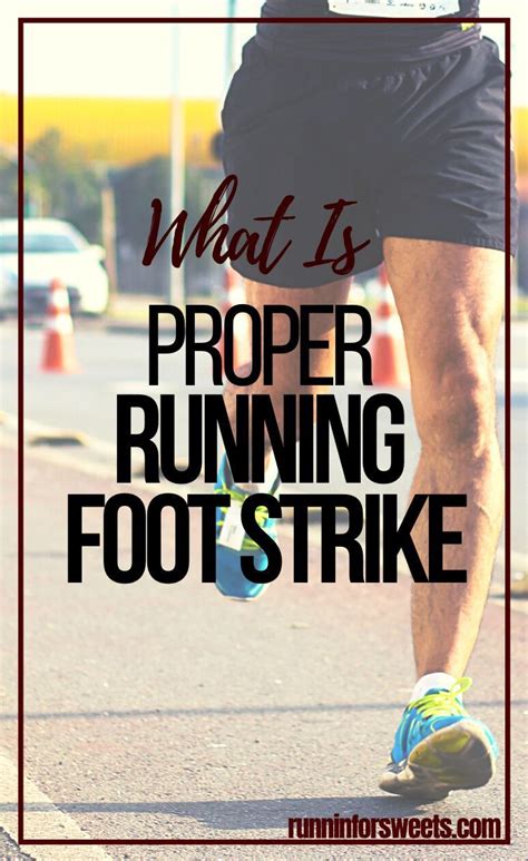 Proper Running Foot Strike 3 Styles And How To Improve Running Feet
