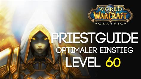 Wow Classic Priest Guide Der Level 60 Priester Skills Stats