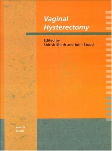 Vaginal Hysterectomy Ebook Ohn Studd Sheth Shirish S