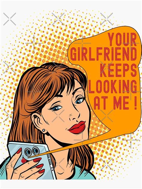 Your Girlfriend Keeps Looking At Me Funny Retro Comic Style Sticker