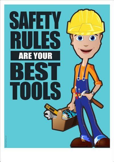 Safety Rules Are Your Best Tools Safety Pinterest Safety Rules