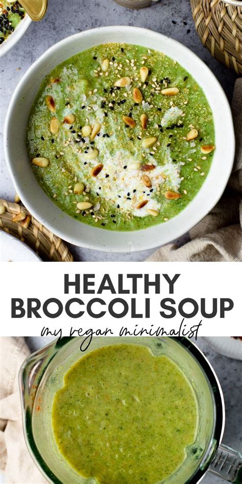 Vegan Broccoli Potato Soup ﻿ My Vegan Minimalist Recipe Healthy