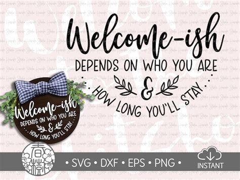 Welcome Ish Svg Welcome Sign Svg Farmhouse Welcome Sign Etsy