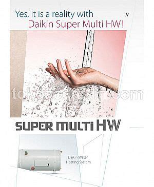 Daikin Super Multi Hot Water Daikin Airconditioner Jakarta Pusat