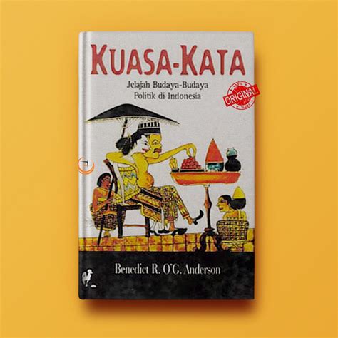 Jual Buku Kuasa Kata Jelajah Budaya Budaya Politik Di Indonesia Shopee Indonesia