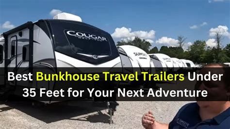 10 Best Bunkhouse Travel Trailers Under 35 Feet