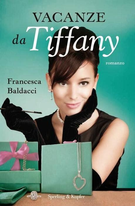 Vacanze Da Tiffany Di Francesca Franca Baldacci Paperblog
