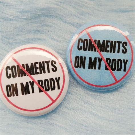 No Body Shaming Badge End Body Policing Pins End Fatphobia Etsy