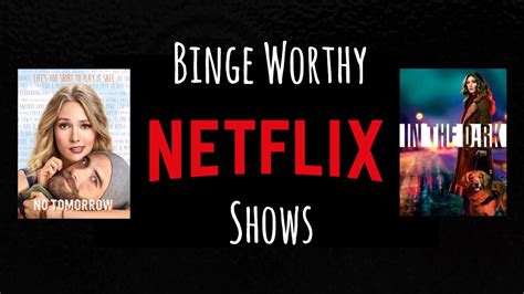 20 Binge Worthy Netflix Shows Youve Probably Never Heard Of Youtube