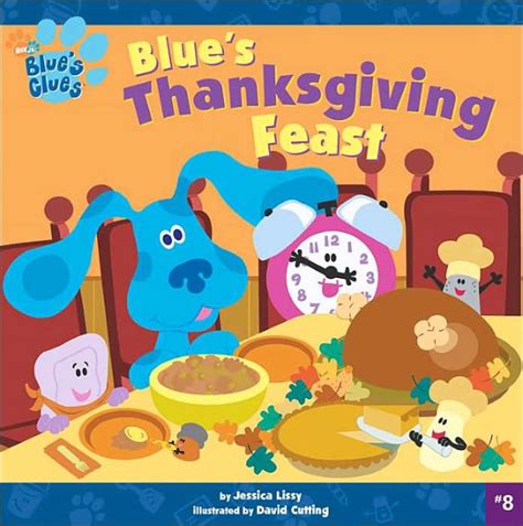 Blue's Thanksgiving Feast (Blue's Clues Series) by Jessica ...
