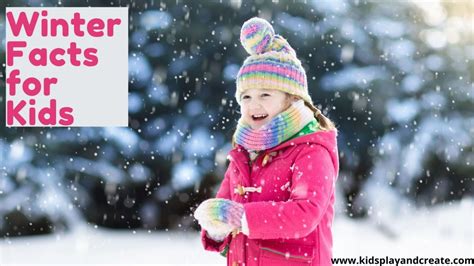 Winter Facts For Kids Kids Play And Create
