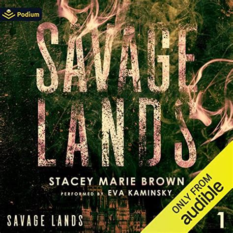 Savage Lands Savage Lands Book 1 Audio Download Stacey Marie Brown