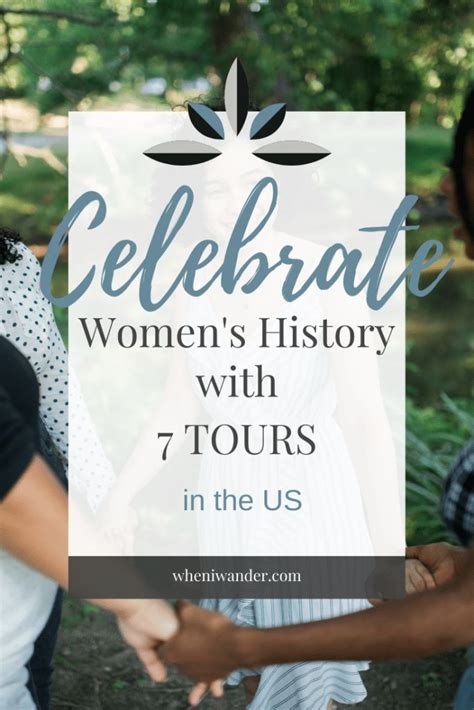 Celebrate Womens History With These 7 Tours In The Us In 2021 Women